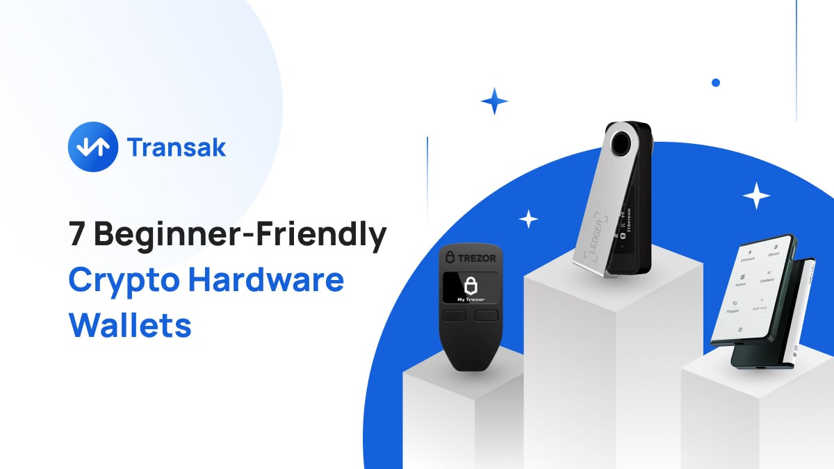 Top 7 Hardware Wallets For Beginners | Transak